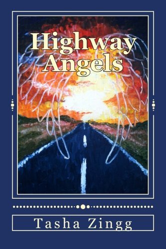 Cover for Ms Tasha M. Zingg · Highway Angels (Paperback Bog) (2014)