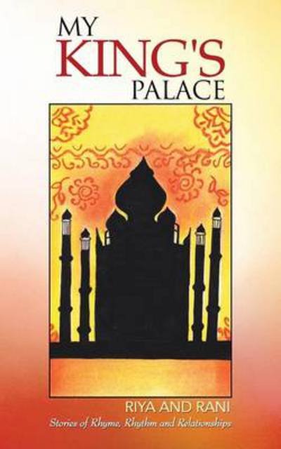 Cover for Riya and Rani · My King's Palace (Pocketbok) (2014)