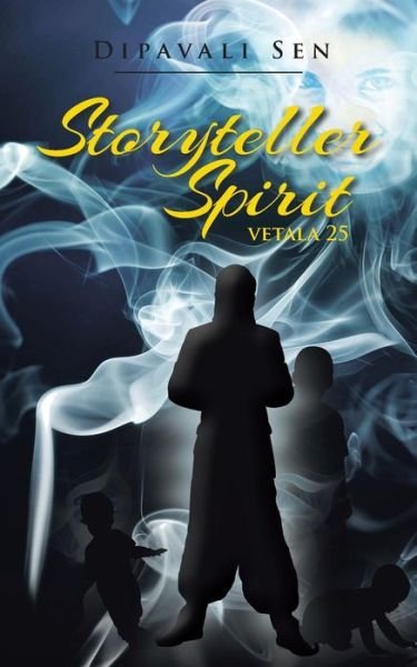 Cover for Dipavali Sen · Storyteller Spirit: Vetala 25 (Paperback Book) (2015)