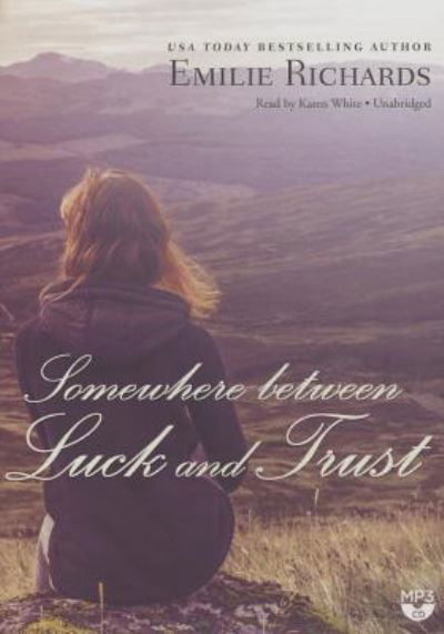 Cover for Emilie Richards · Somewhere Between Luck and Trust (CD) (2014)