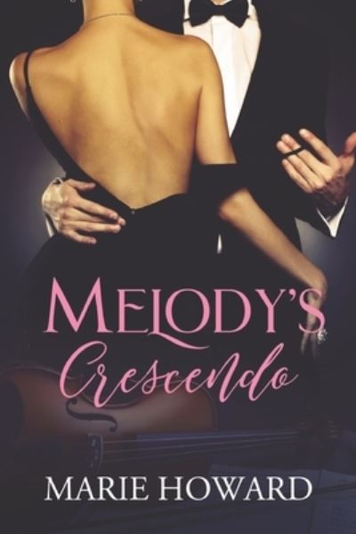 Cover for Marie Howard · Melody's Crescendo (Paperback Book) (2019)