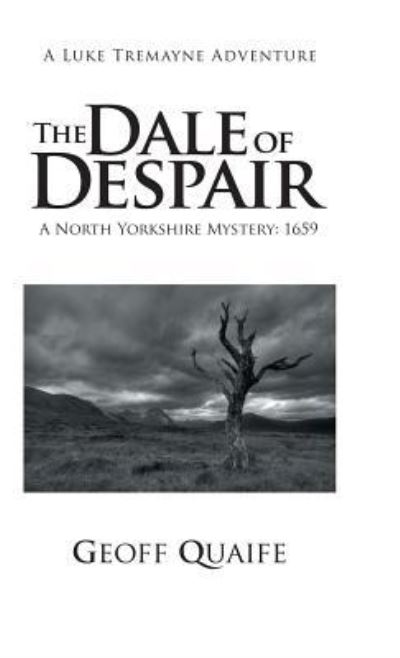 Cover for Geoff Quaife · The Dale of Despair (Hardcover Book) (2018)