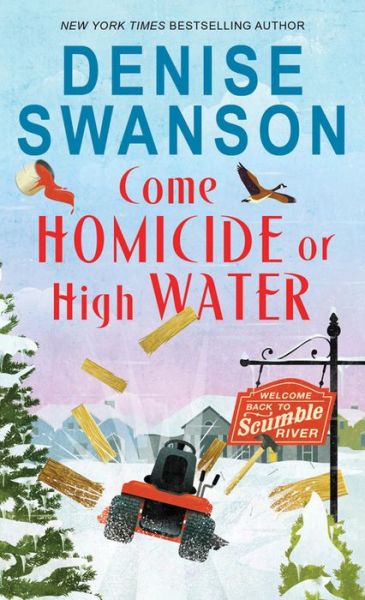 Cover for Denise Swanson · Come Homicide or High Water - Welcome Back to Scumble River (Paperback Book) (2019)