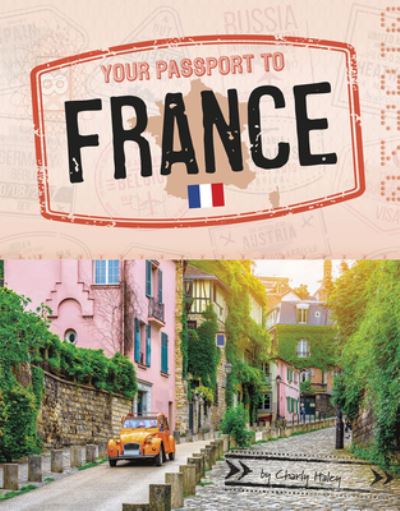 Cover for Charly Haley · Your Passport to France (Book) (2020)