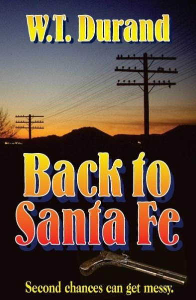 Cover for W T Durand · Back to Santa Fe (Paperback Book) (2014)
