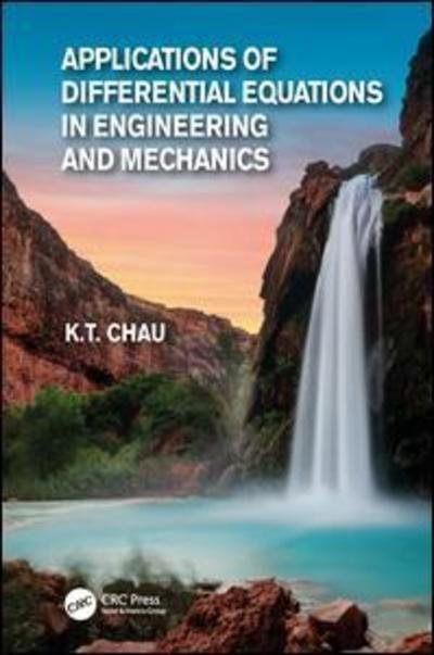Cover for Kam Tim Chau · Applications of Differential Equations in Engineering and Mechanics (Hardcover bog) (2018)