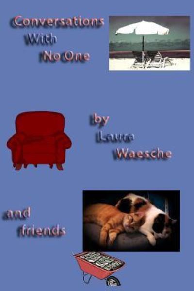 Cover for Laura B Waesche · Conversations With No One (Paperback Book) (2016)