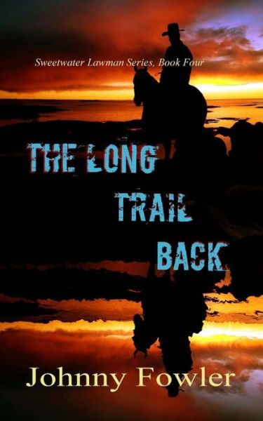 Cover for Johnny Fowler · The Long Trail Back (Pocketbok) (2014)