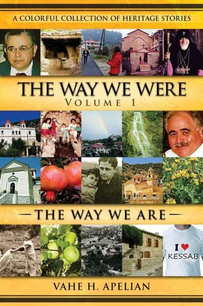 Cover for Vahe H Apelian · The Way We Were - the Way We Are (Paperback Book) (2014)