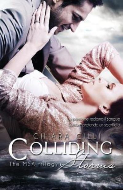 Cover for Chiara Cilli · Colliding Storms (Paperback Book) (2014)