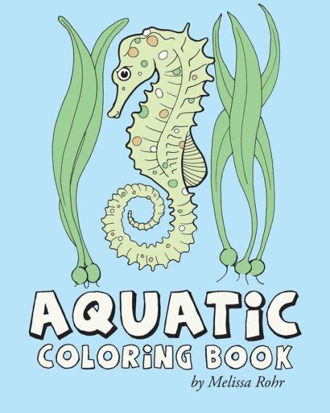 Cover for Melissa Rohr · Aquatic Coloring Book (Paperback Book) (2014)