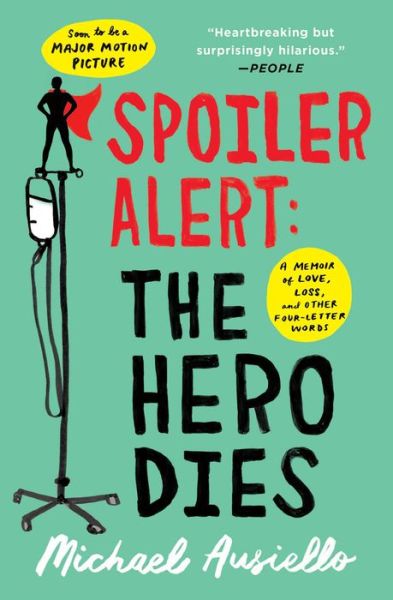 Cover for Michael Ausiello · Spoiler Alert: The Hero Dies: A Memoir of Love, Loss, and Other Four-Letter Words (Taschenbuch) (2018)