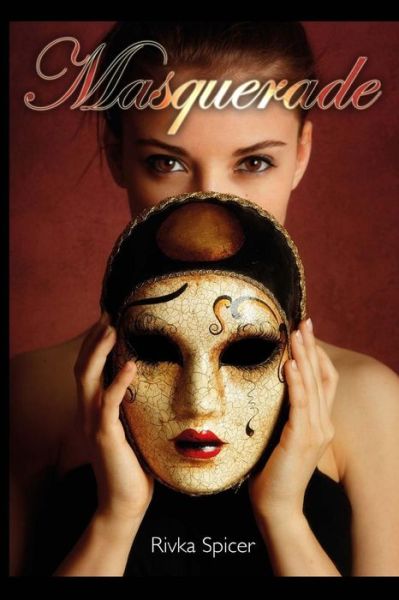 Cover for Rivka Spicer · Masquerade (Paperback Book) (2014)