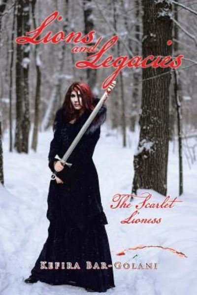 Cover for Kefira Bar-Golani · Lions and Legacies (Paperback Bog) (2015)
