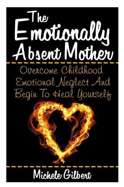 Cover for Michele Gilbert · Emotionally Absent Mother (Pocketbok) (2015)