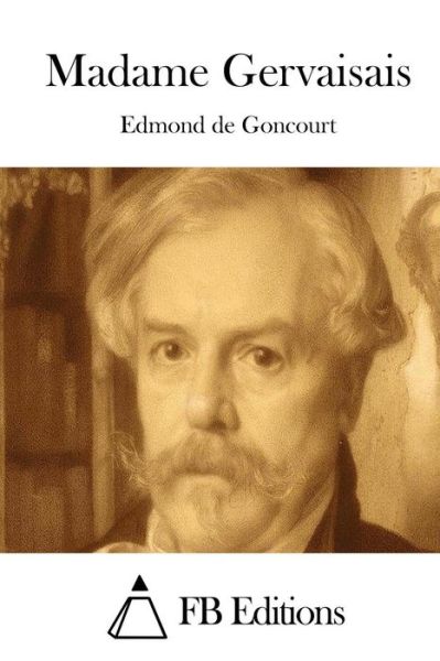 Cover for Edmond De Goncourt · Madame Gervaisais (Paperback Book) (2015)