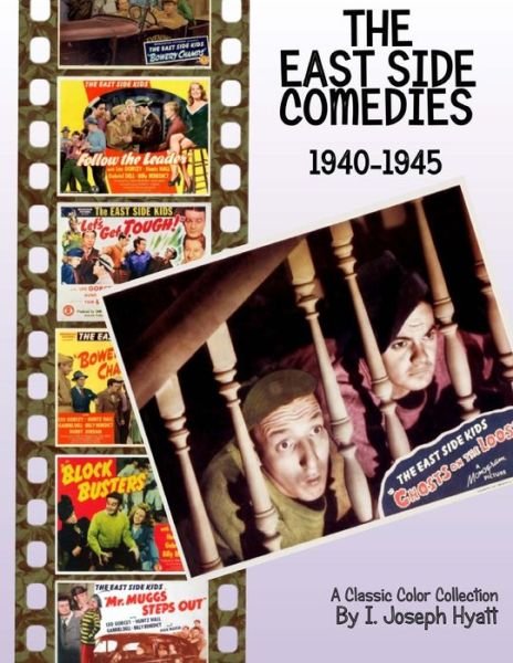 Cover for I Joseph Hyatt · The East Side Comedies: 1940-1945 (Paperback Bog) (2015)