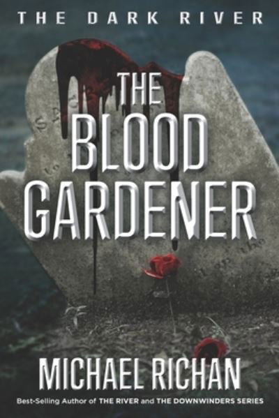 Cover for Michael Richan · The Blood Gardener (Taschenbuch) (2015)