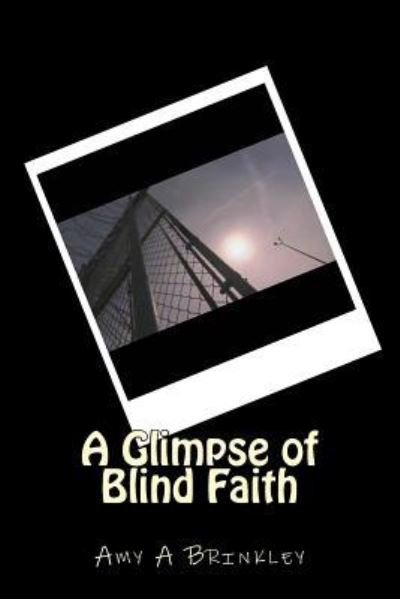 Cover for Amy a Brinkley · A Glimpse of Blind Faith (Pocketbok) (2015)