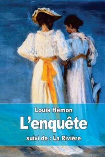 Cover for Louis Hemon · L'enquete (Paperback Book) (2015)