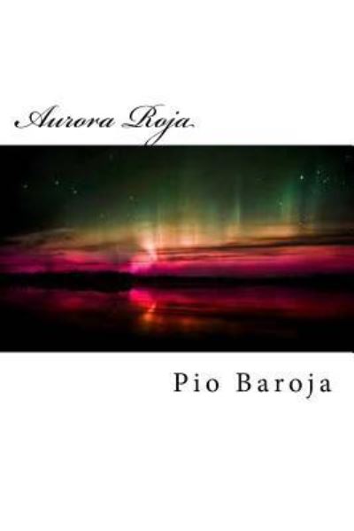 Cover for Pio Baroja · Aurora Roja (Paperback Book) (2015)