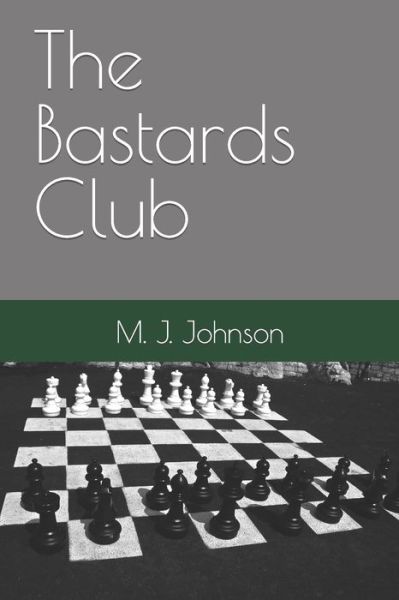 Cover for M J Johnson · Bastards Club (Book) (2023)