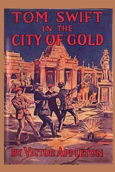Cover for Victor Appleton · 11 Tom Swift in the City of Gold (Paperback Book) (2015)