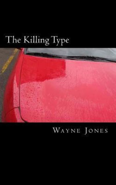 Cover for Wayne Jones · The Killing Type (Paperback Book) (2015)