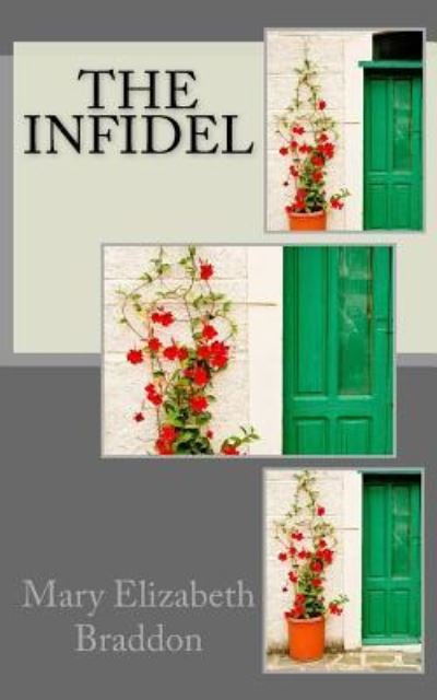 Cover for Mary Elizabeth Braddon · The Infidel (Paperback Bog) (2015)