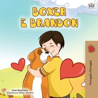 Cover for Kidkiddos Books · Boxer and Brandon (Portuguese Edition- Portugal) (Paperback Bog) (2020)