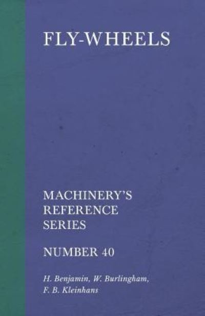 Cover for H Benjamin · Fly-Wheels - Machinery's Reference Series - Number 40 (Paperback Book) (2018)