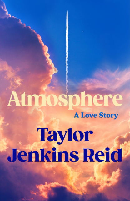 Cover for Taylor Jenkins Reid · Atmosphere (Gebundenes Buch) (2025)