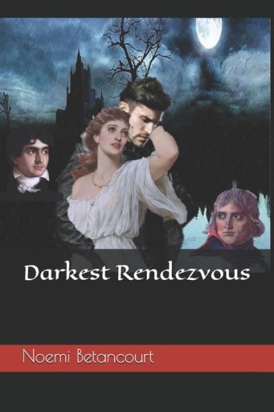 Cover for Noemi Betancourt · Darkest Rendezvous (Paperback Book) (2016)