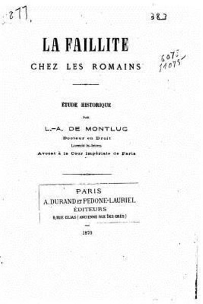 Cover for L a De Montluc · La faillite chez les romains, etude historique (Pocketbok) (2016)