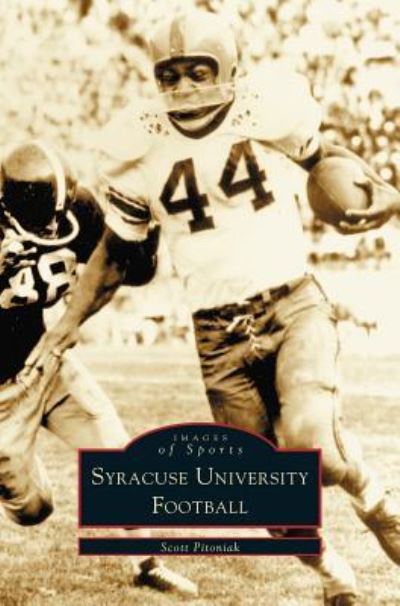 Cover for Scott Pitoniak · Syracuse University Football (Hardcover Book) (2003)