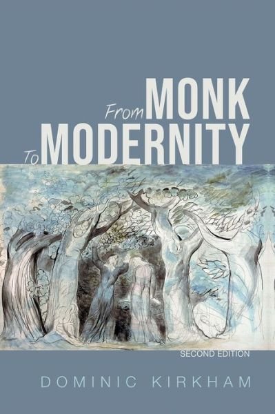 Cover for Dominic Kirkham · From Monk to Modernity, Second Edition (Paperback Book) (2019)