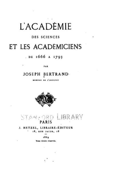 Cover for Joseph Bertrand · L'Academie Des Sciences Et Les Academiciens de 1666 a 1793 (Paperback Book) (2016)