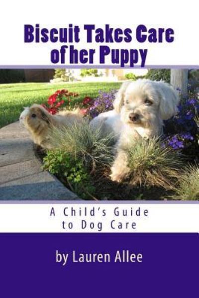 Cover for Lauren Allee · Biscuit Takes Care of her Puppy (Paperback Book) (2016)