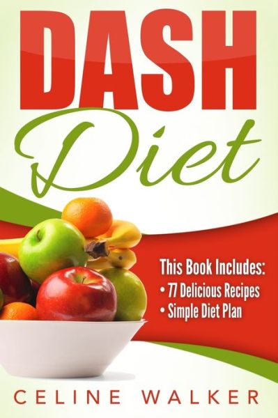 Cover for Celine Walker · Dash Diet (Paperback Book) (2016)