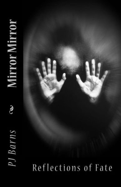 Cover for P J Barns · Mirror Mirror (Paperback Bog) (2016)