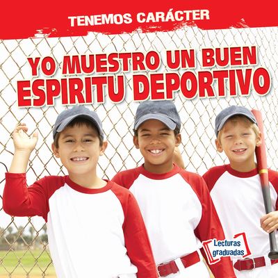 Yo Muestro Un Buen Espiritu Deportivo (I Show Good Sportsmanship) - Charlotte Taylor - Books - Gareth Stevens Publishing - 9781538260975 - December 30, 2020