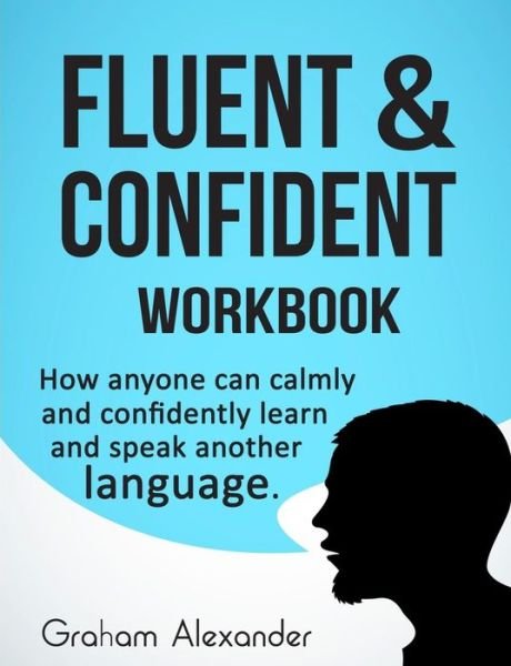 Cover for Graham Alexander · Fluent and Confident Workbook (Paperback Bog) (2016)