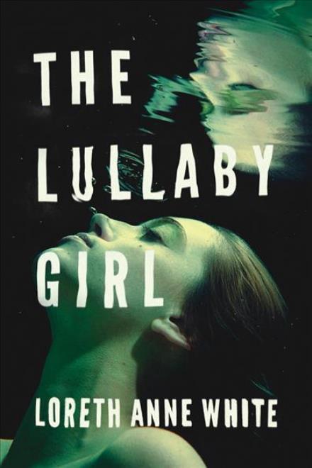 Cover for Loreth Anne White · The Lullaby Girl - Angie Pallorino (Paperback Book) (2017)