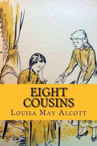 Cover for Louisa May Alcott · Eight cousins (Wolrdwide Classics) (Pocketbok) (2017)