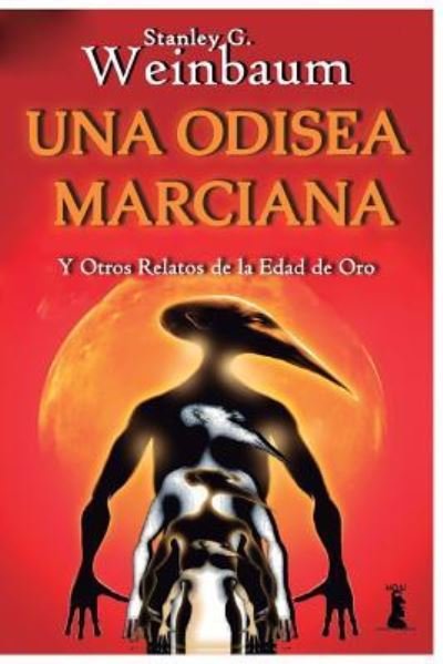 Cover for Stanley G Weinbaum · Una Odisea Marciana (Paperback Book) (2017)