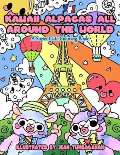 Cover for Mindful Coloring Books · Kawaii Alpacas All Around the World A Super Cute Coloring Book for Adults (Paperback Book) (2017)