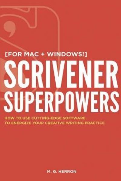 Cover for M G Herron · Scrivener Superpowers (Taschenbuch) (2016)