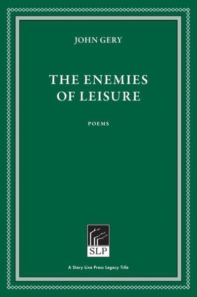 Cover for John Gery · The Enemies of Leisure (Pocketbok) [2 New edition] (2021)