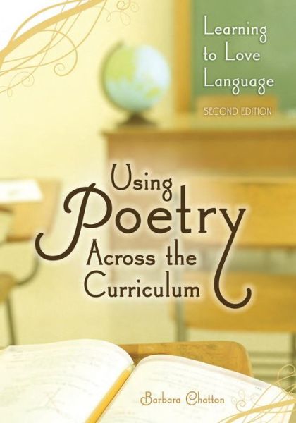 Cover for Barbara Chatton · Using Poetry Across the Curriculum: Learning to Love Language (Paperback Book) (2010)