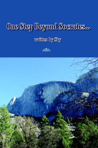 One Step Beyond Socrates... - Sky - Books - Fultus Corporation - 9781596820975 - July 25, 2006